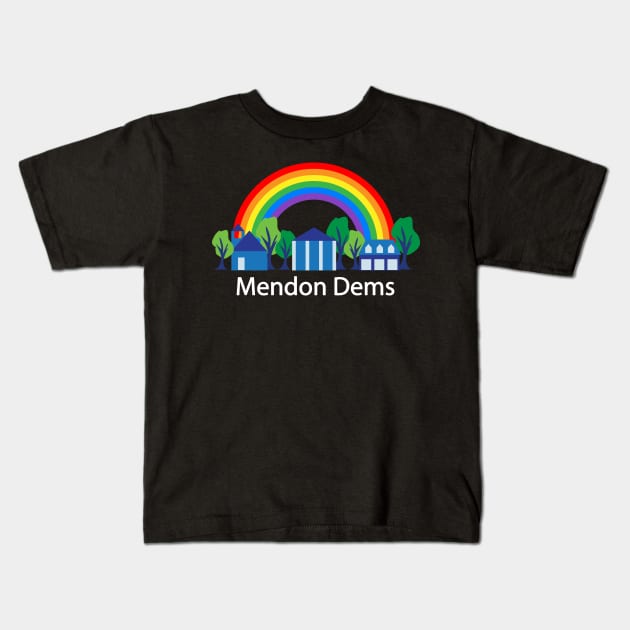 Mendon Dems rainbow (white text) Kids T-Shirt by alejna99